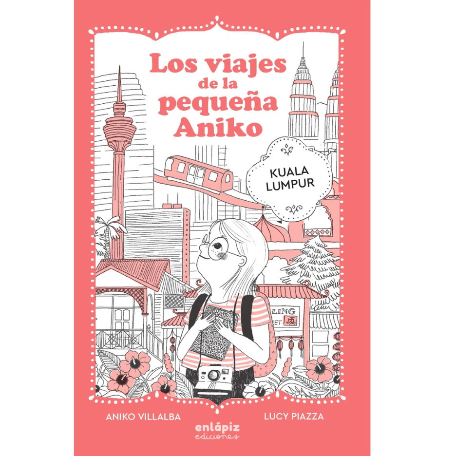 Los viajes de la pequeña Aniko. Kuala Lumpur Los viajes de la pequeña Aniko. Kuala Lumpur